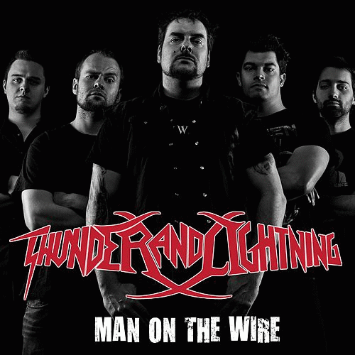 Thunder And Lightning : Man on the Wire